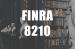 Responding to FINRA Enforcement 8210 Inquiries